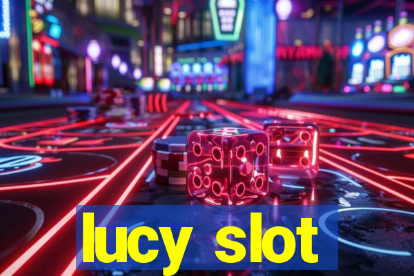 lucy slot