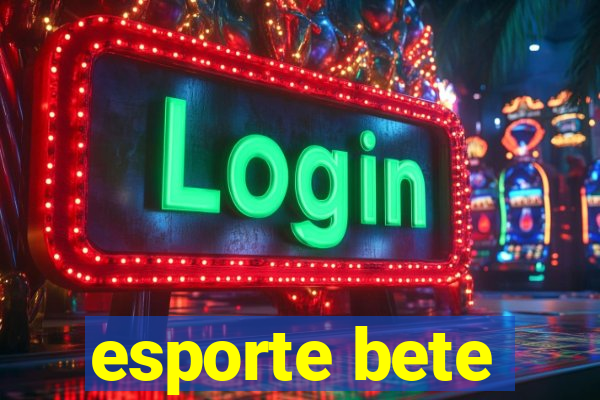 esporte bete