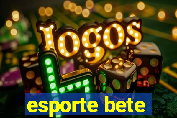 esporte bete