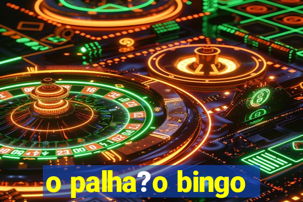 o palha?o bingo