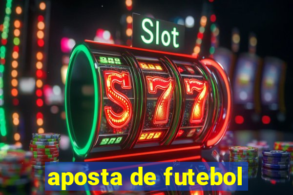 aposta de futebol