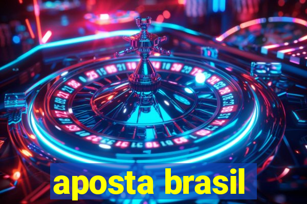 aposta brasil