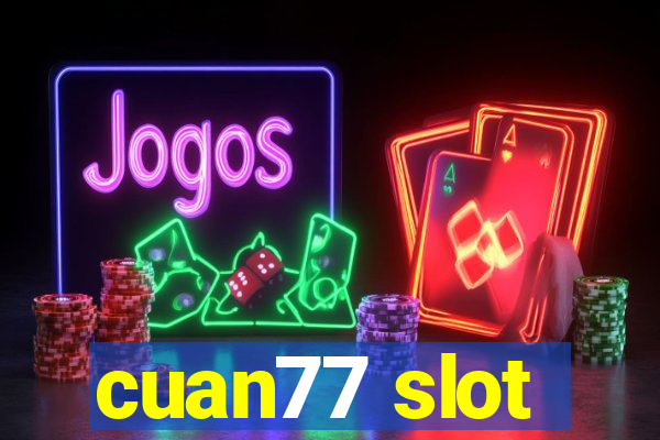 cuan77 slot