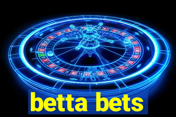 betta bets