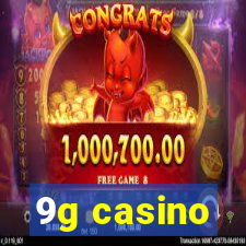 9g casino