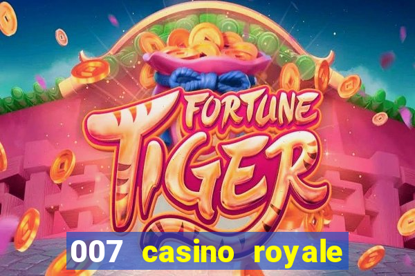 007 casino royale completo dublado online