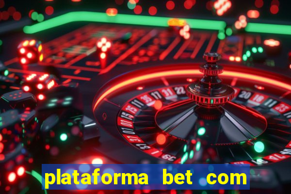 plataforma bet com bonus de cadastro