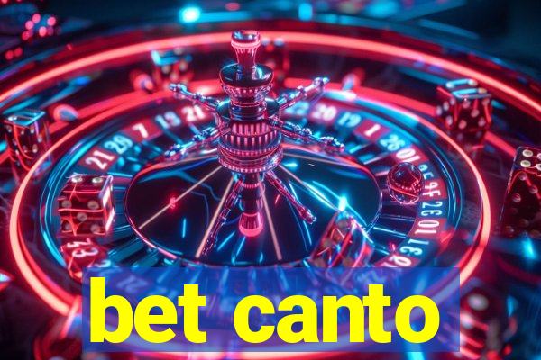 bet canto