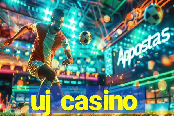 uj casino