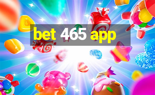 bet 465 app