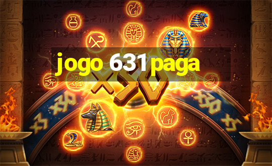 jogo 631 paga