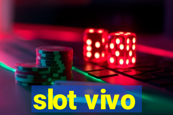 slot vivo