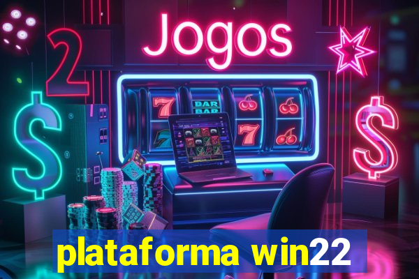 plataforma win22