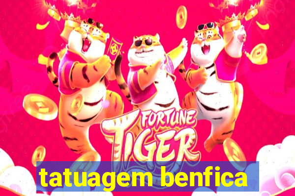 tatuagem benfica