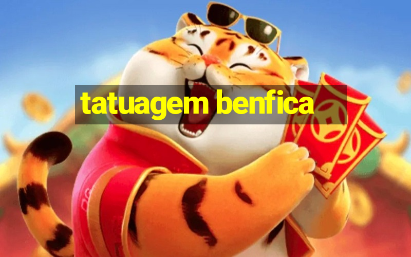 tatuagem benfica