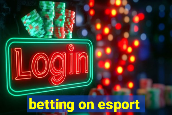 betting on esport