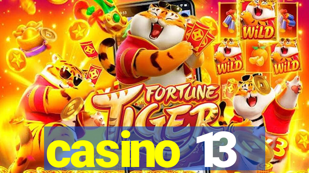 casino 13