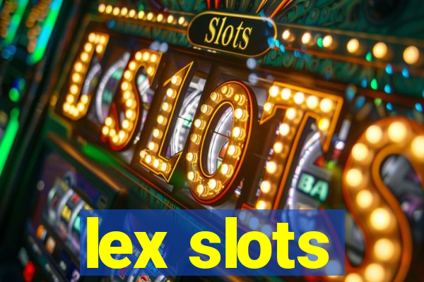 lex slots