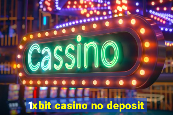 1xbit casino no deposit