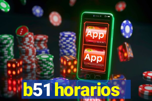 b51 horarios