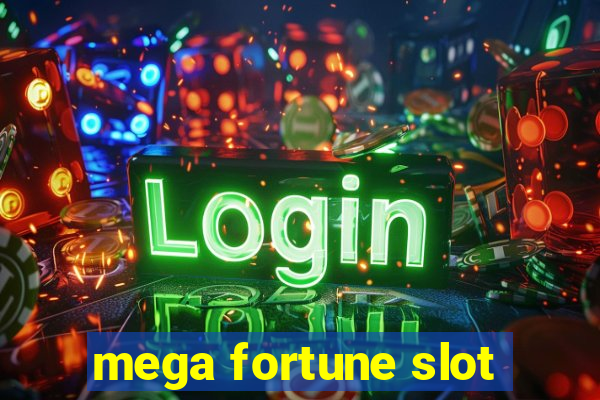 mega fortune slot