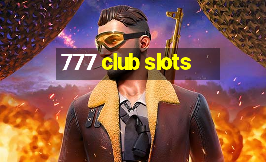 777 club slots