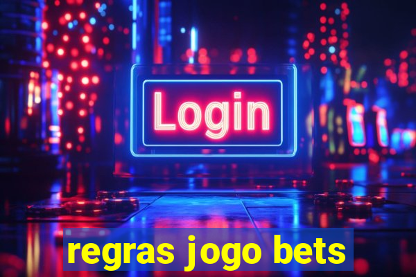 regras jogo bets