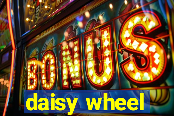 daisy wheel