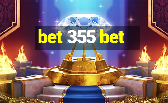 bet 355 bet