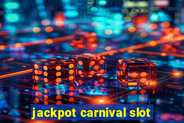 jackpot carnival slot