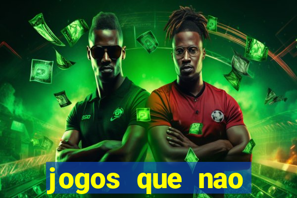 jogos que nao precisa depositar para sacar