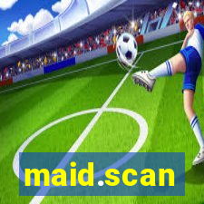 maid.scan