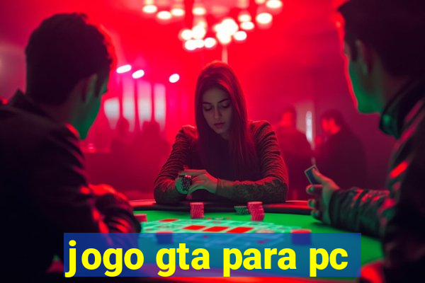 jogo gta para pc