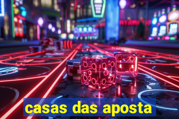 casas das aposta