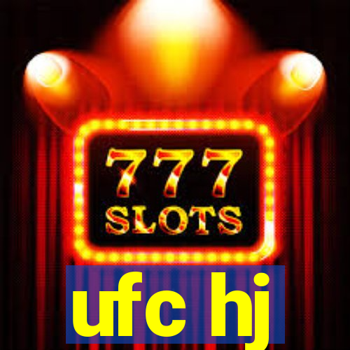 ufc hj