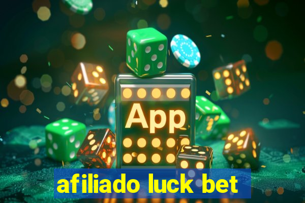 afiliado luck bet