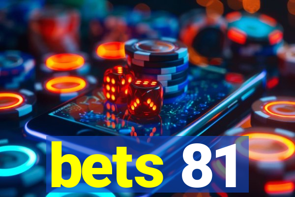 bets 81