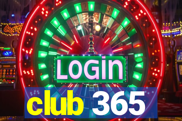 club 365