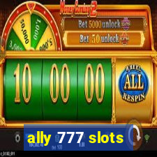 ally 777 slots