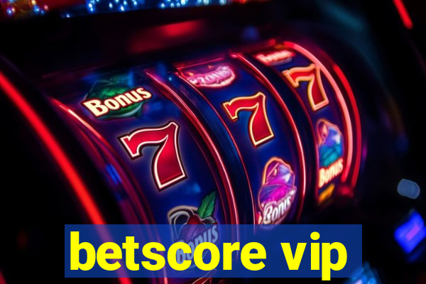 betscore vip