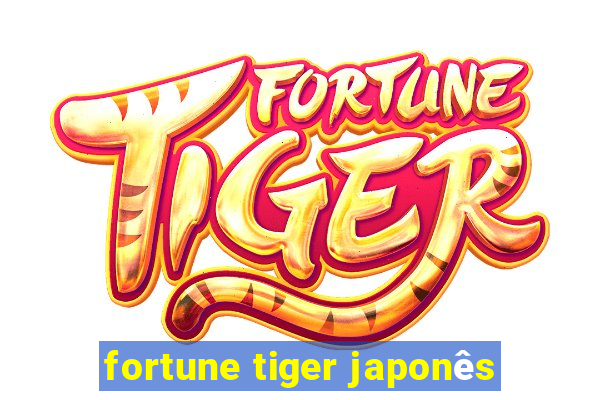 fortune tiger japonês