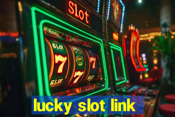 lucky slot link