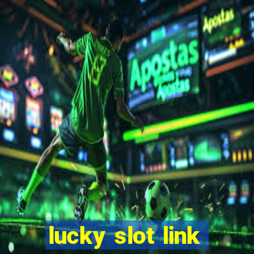 lucky slot link