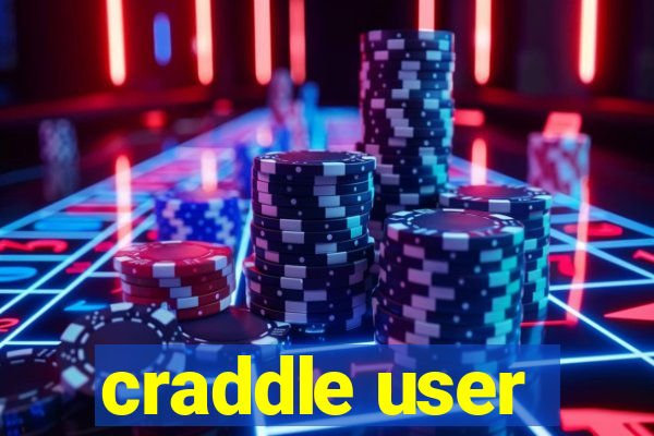 craddle user