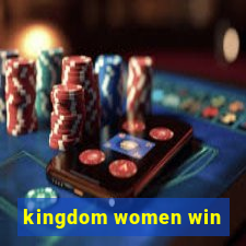 kingdom women win