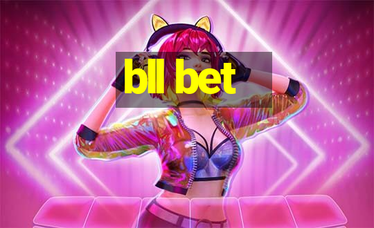 bll bet