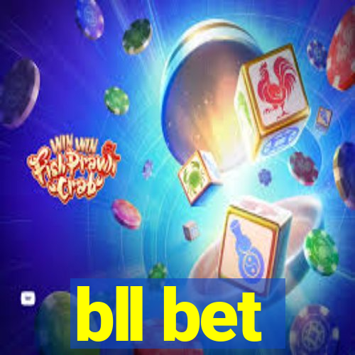 bll bet