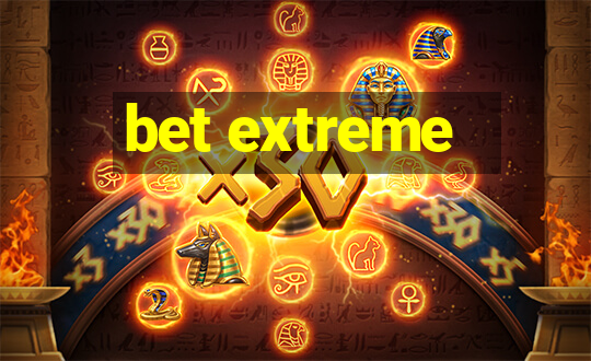 bet extreme