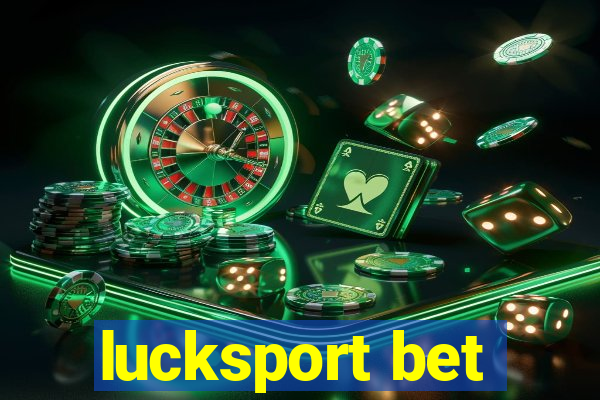 lucksport bet