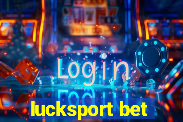 lucksport bet